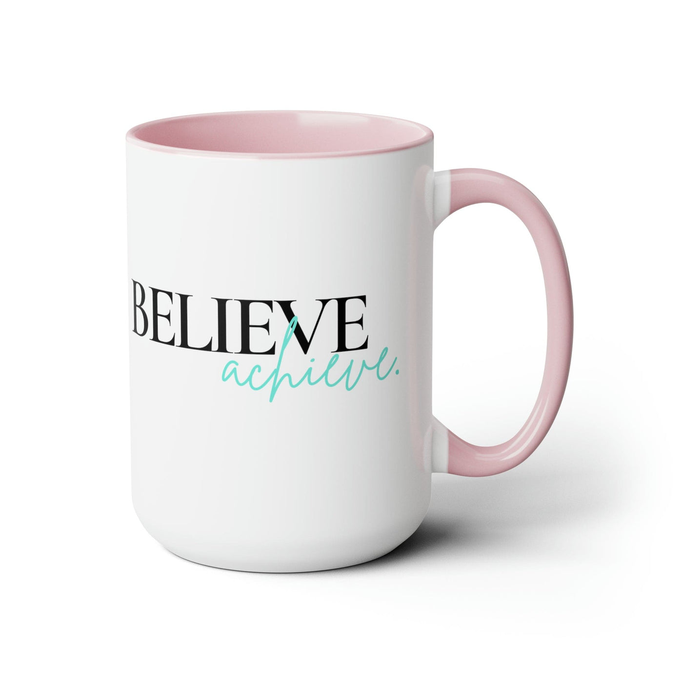 Accent Ceramic Coffee Mug 15oz - Believe And Achieve - Inspirational Motivation