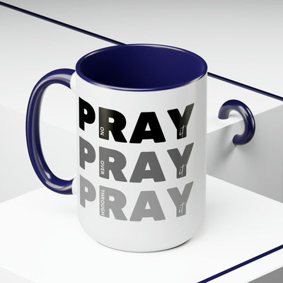 Accent Ceramic Mug 15oz Pray On It Over It Through It Black Illustration