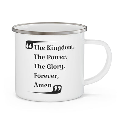Enamel Camping Mug The Kingdom Power Glory Forever Amen Christian Inspiration