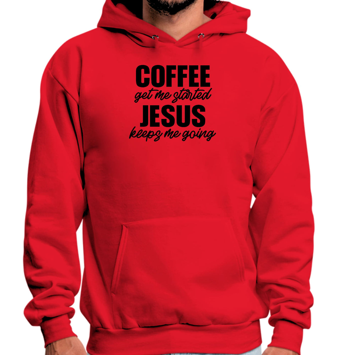 Mens Graphic Hoodie Coffee Get Me Started Jesus Keeps Me Going - Unisex