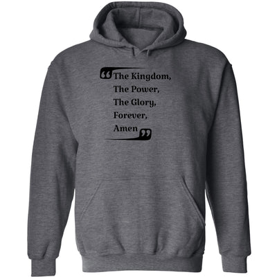 Mens Graphic Hoodie The Kingdom The Power The Glory Forever Amen, - Unisex