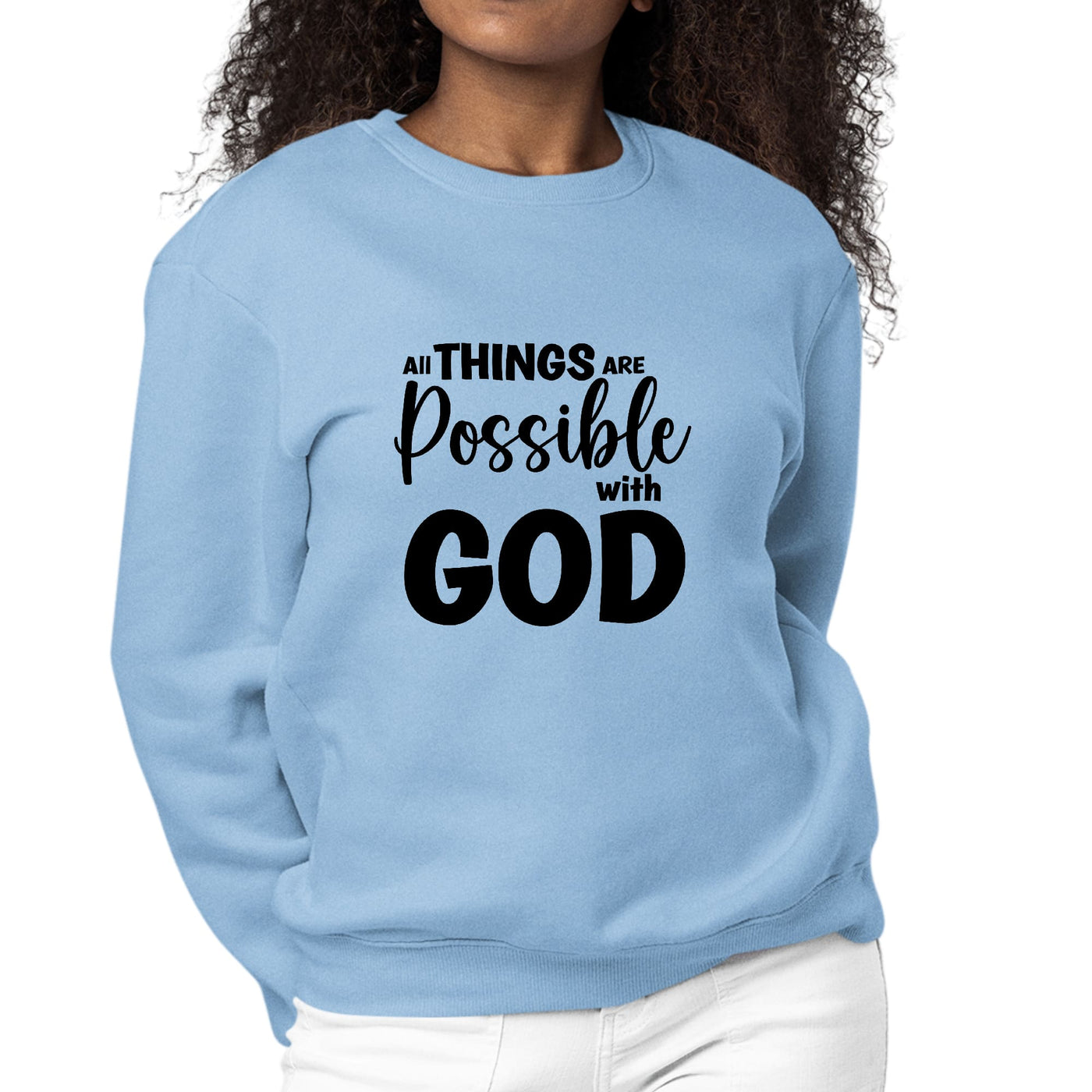 Womens Graphic Sweatshirt All Things Are Possible With God - Black - Womens