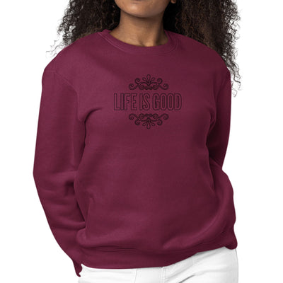 Womens Graphic Sweatshirt Life Is Good Word Art Illustration Black - Womens