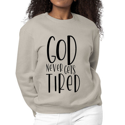 Womens Graphic Sweatshirt Say It Soul - God Never Gets Tired - Black - Womens