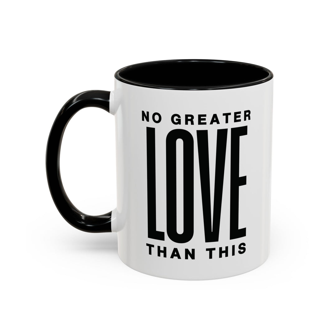 Ceramic Gift Mug - No Greater Love Than This