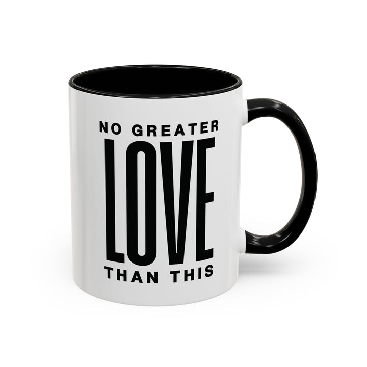 Ceramic Gift Mug - No Greater Love Than This