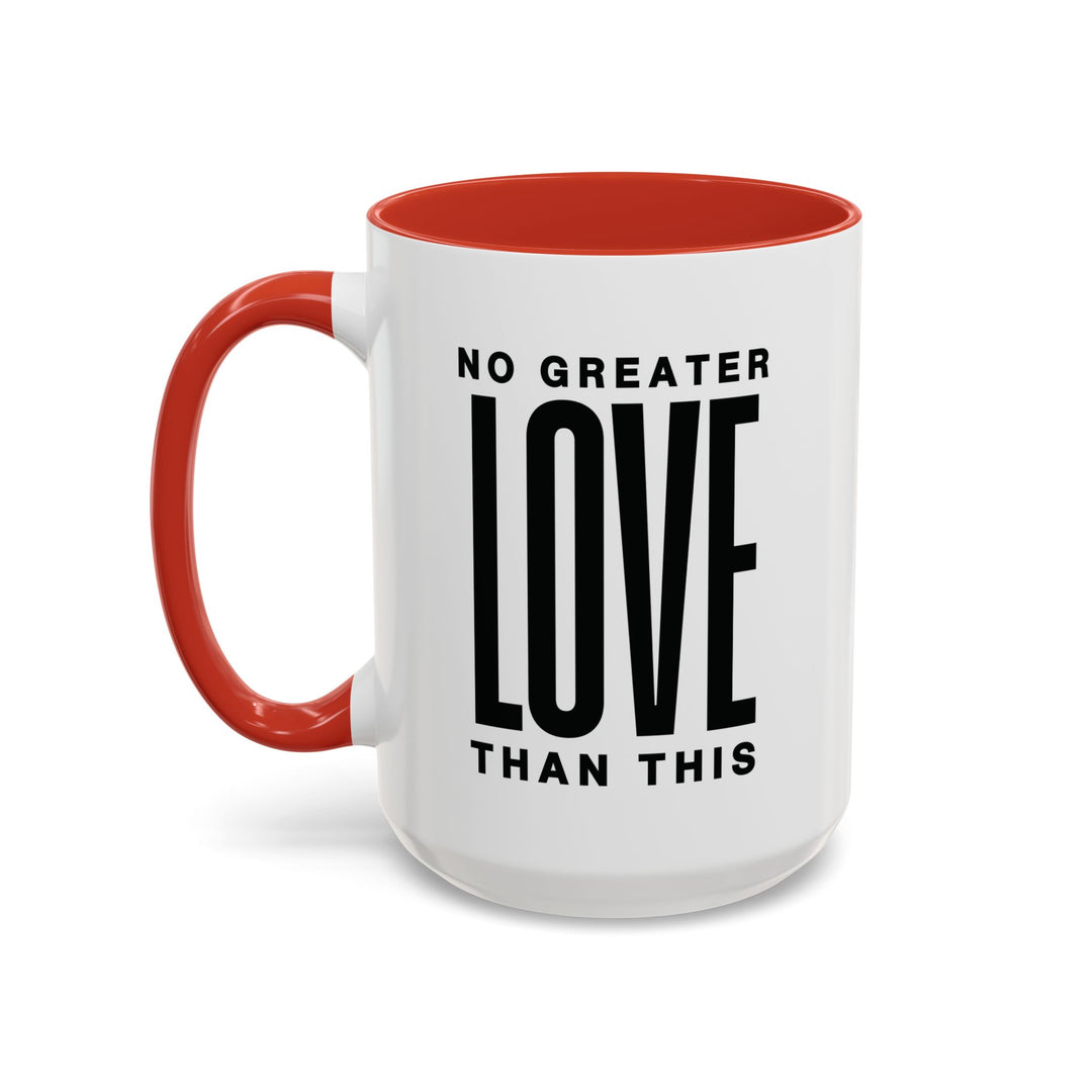 Ceramic Gift Mug - No Greater Love Than This