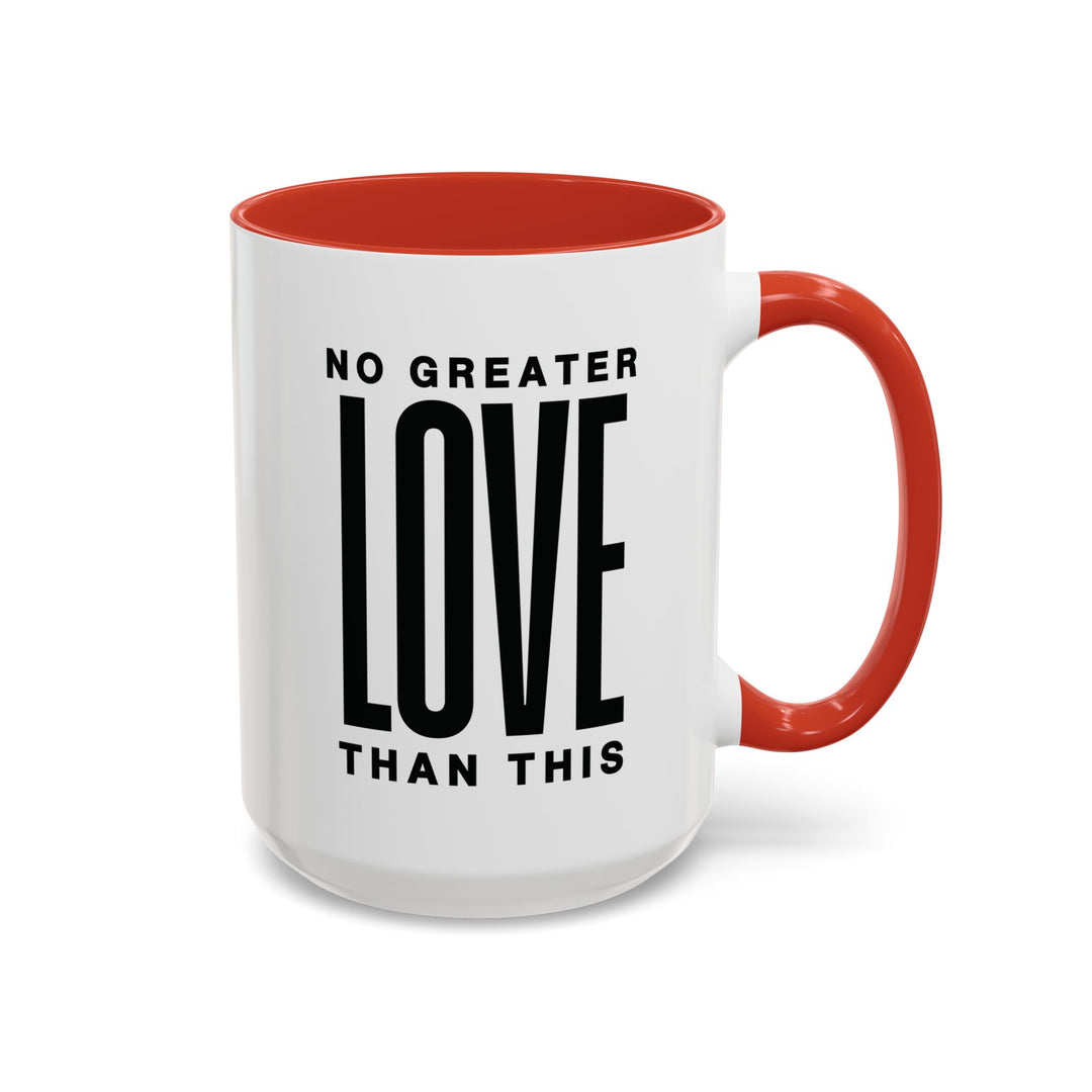 Ceramic Gift Mug - No Greater Love Than This