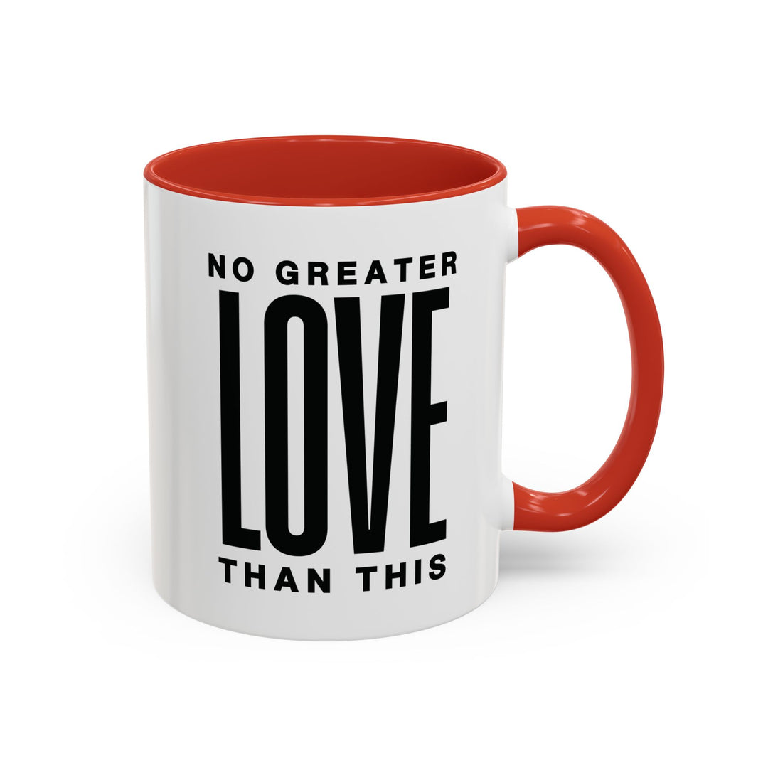 Ceramic Gift Mug - No Greater Love Than This
