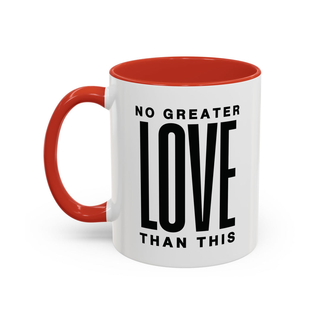 Ceramic Gift Mug - No Greater Love Than This