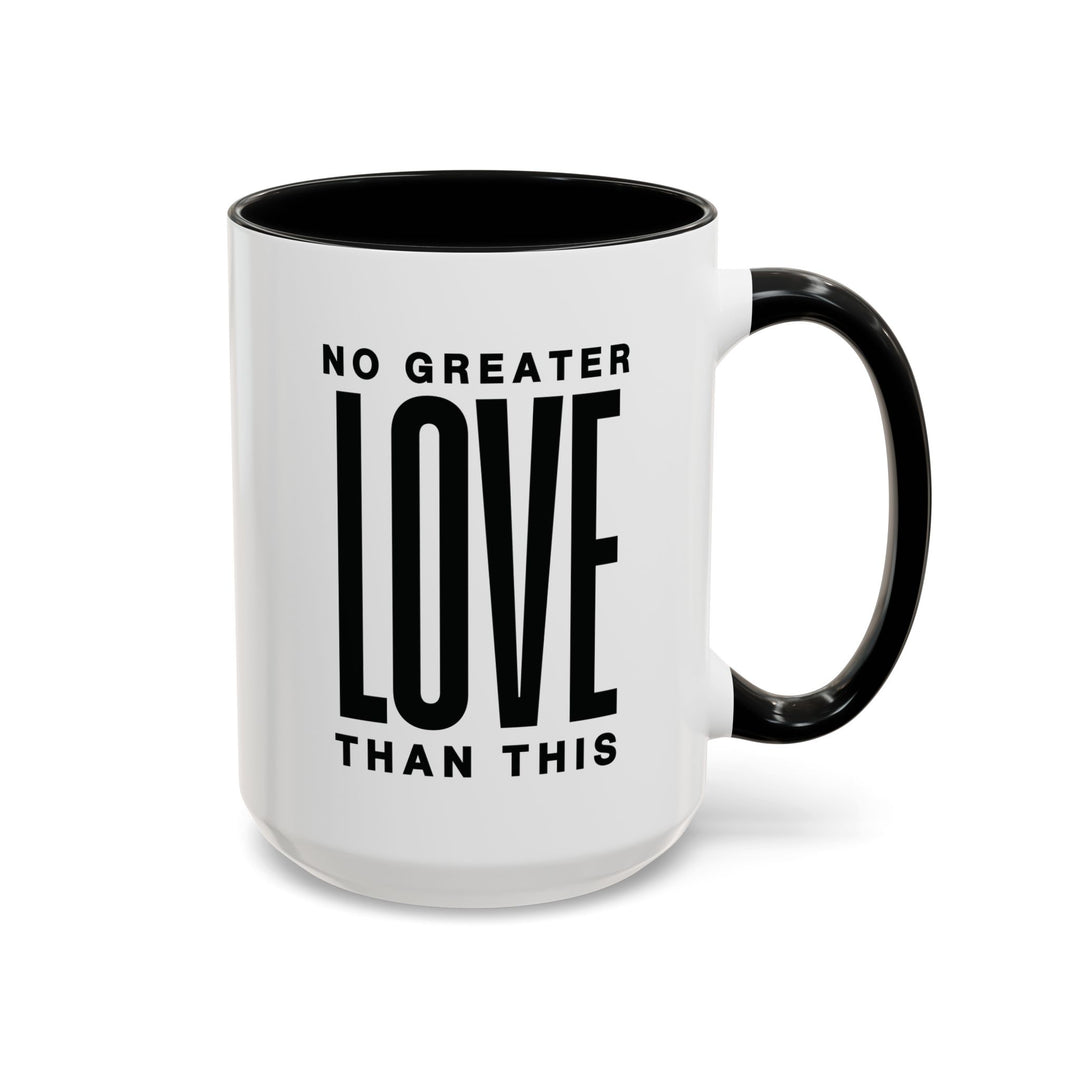 Ceramic Gift Mug - No Greater Love Than This