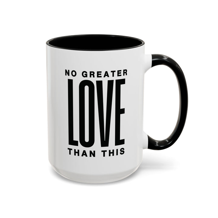 Ceramic Gift Mug - No Greater Love Than This