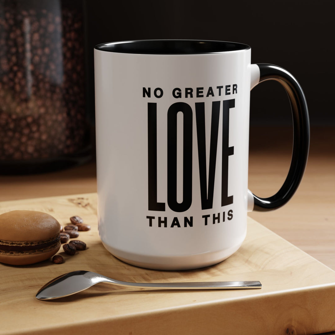 Ceramic Gift Mug - No Greater Love Than This