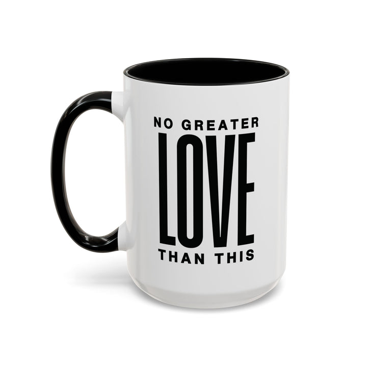Ceramic Gift Mug - No Greater Love Than This