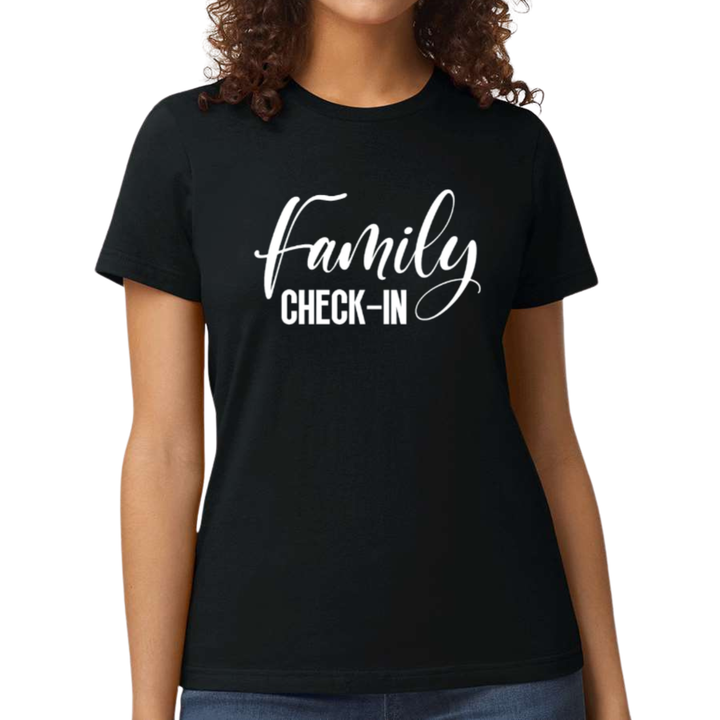 Womens Graphic T-Shirt Family Check-in | Family Gathering Apparel
