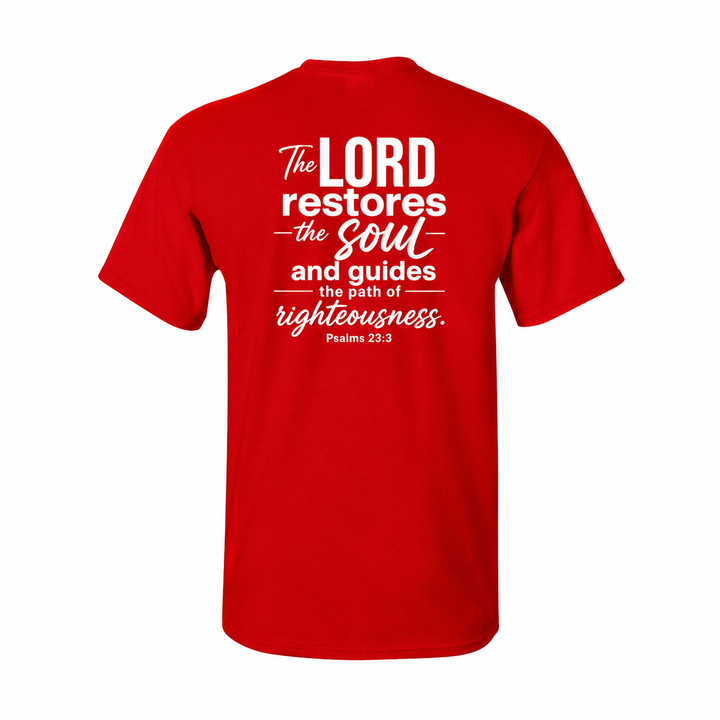 Graphic T-Shirt Inspirational Apparel inspired by Biblical Scripture Psalm 23:3