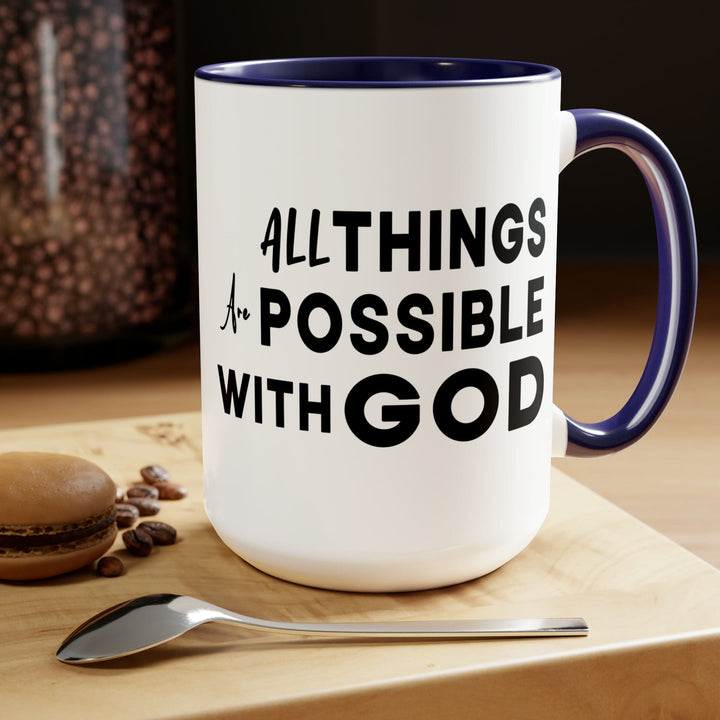 Accent Ceramic Coffee Mug 15oz - All Things Are Possible With God Black