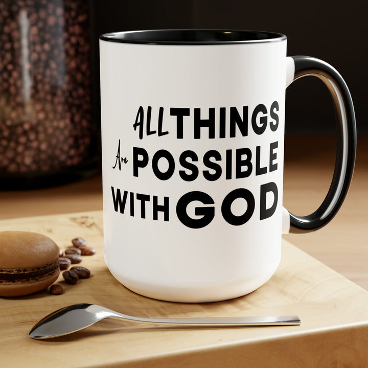 Accent Ceramic Coffee Mug 15oz - All Things Are Possible With God Black