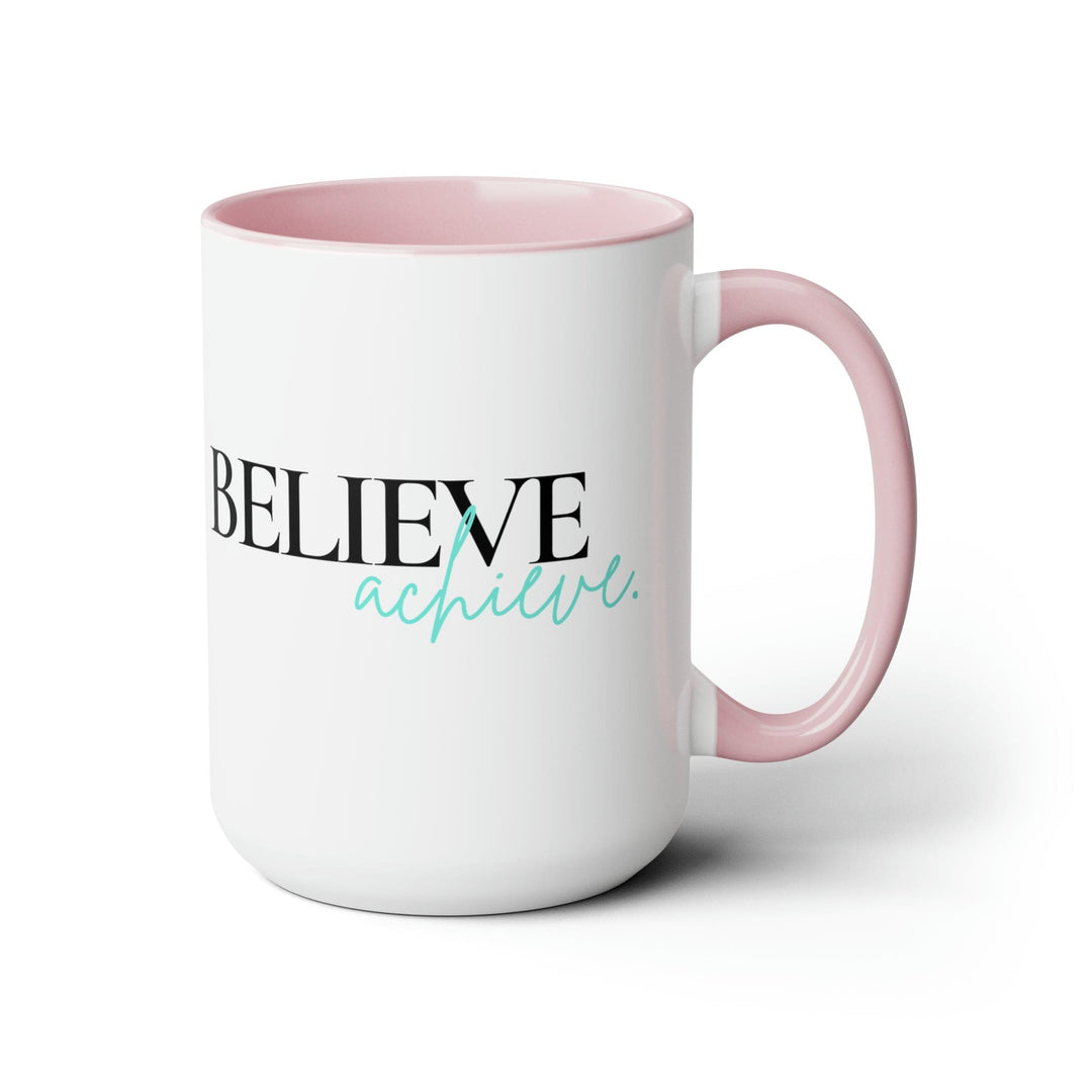 Accent Ceramic Coffee Mug 15oz - Believe And Achieve - Inspirational Motivation