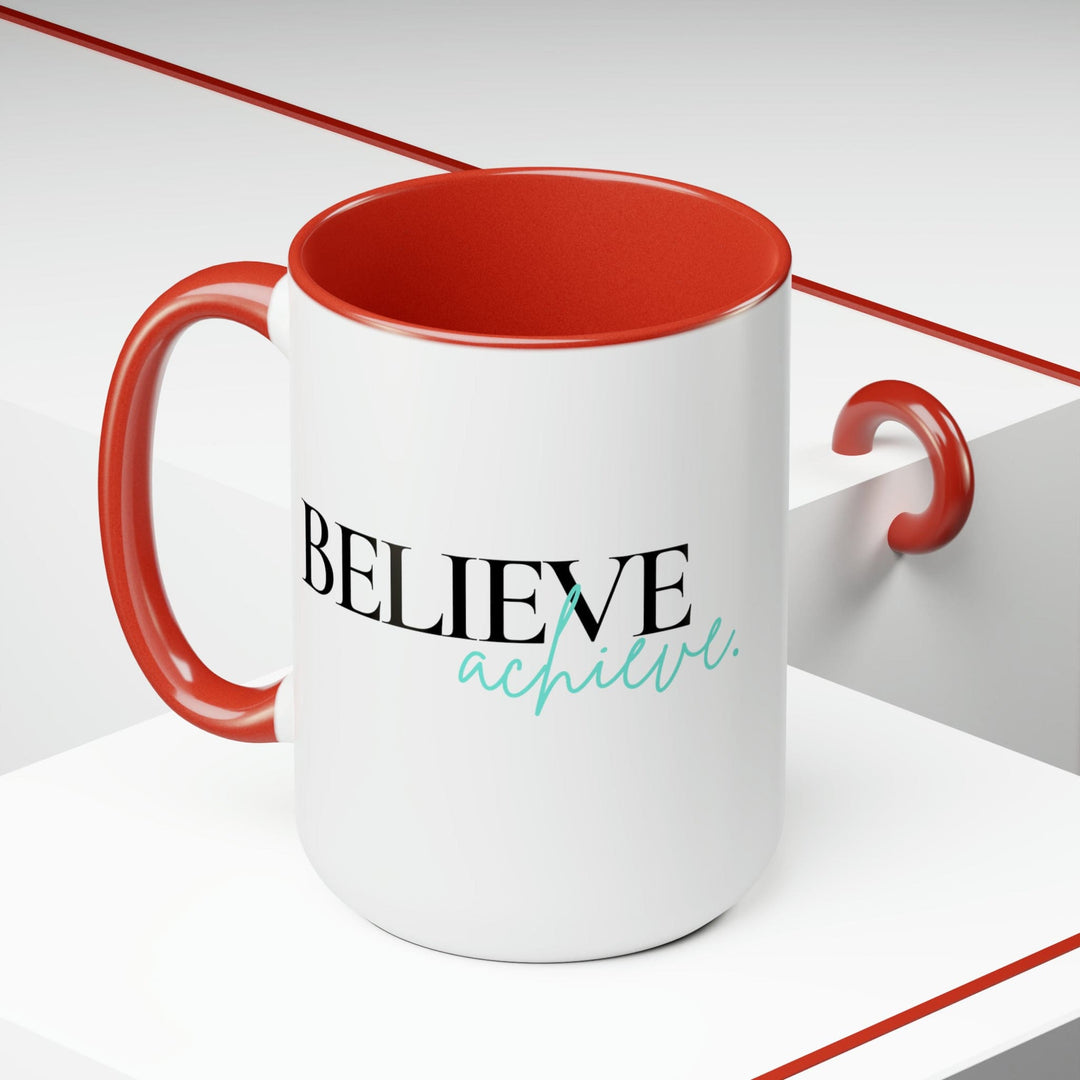 Accent Ceramic Coffee Mug 15oz - Believe And Achieve - Inspirational Motivation