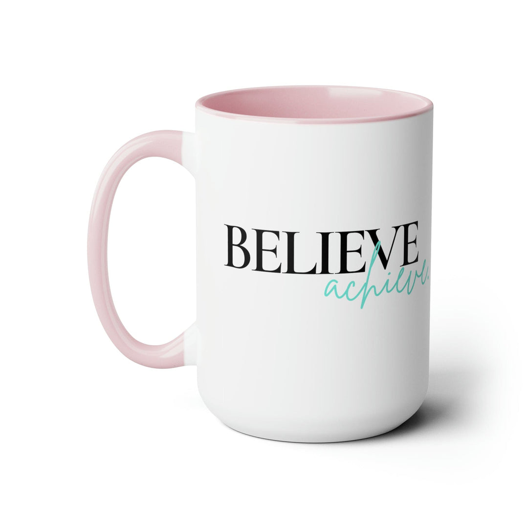 Accent Ceramic Coffee Mug 15oz - Believe And Achieve - Inspirational Motivation