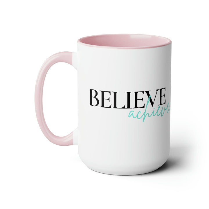 Accent Ceramic Coffee Mug 15oz - Believe And Achieve - Inspirational Motivation