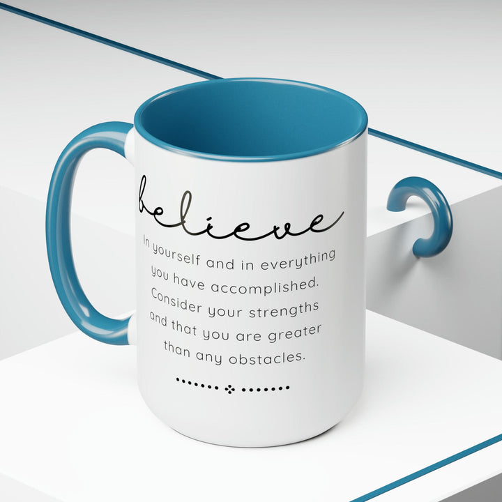 Accent Ceramic Coffee Mug 15oz - Believe in Yourself - Inspirational Motivation