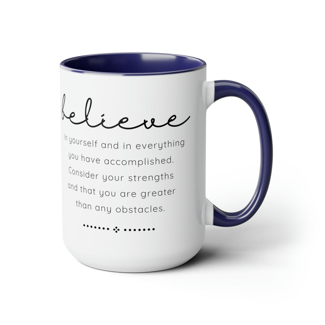 Accent Ceramic Coffee Mug 15oz - Believe in Yourself - Inspirational Motivation