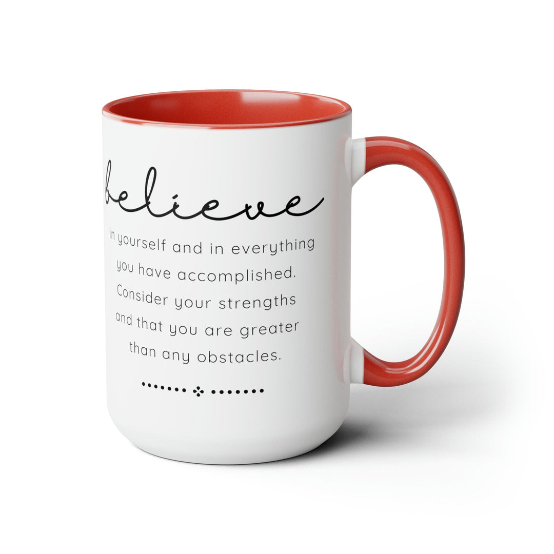 Accent Ceramic Coffee Mug 15oz - Believe in Yourself - Inspirational Motivation