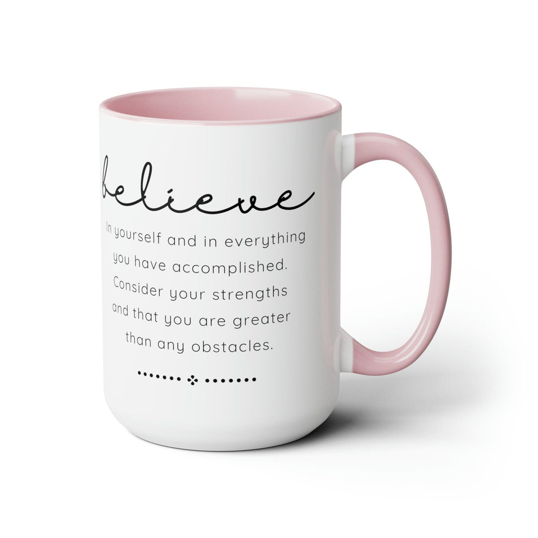 Accent Ceramic Coffee Mug 15oz - Believe in Yourself - Inspirational Motivation