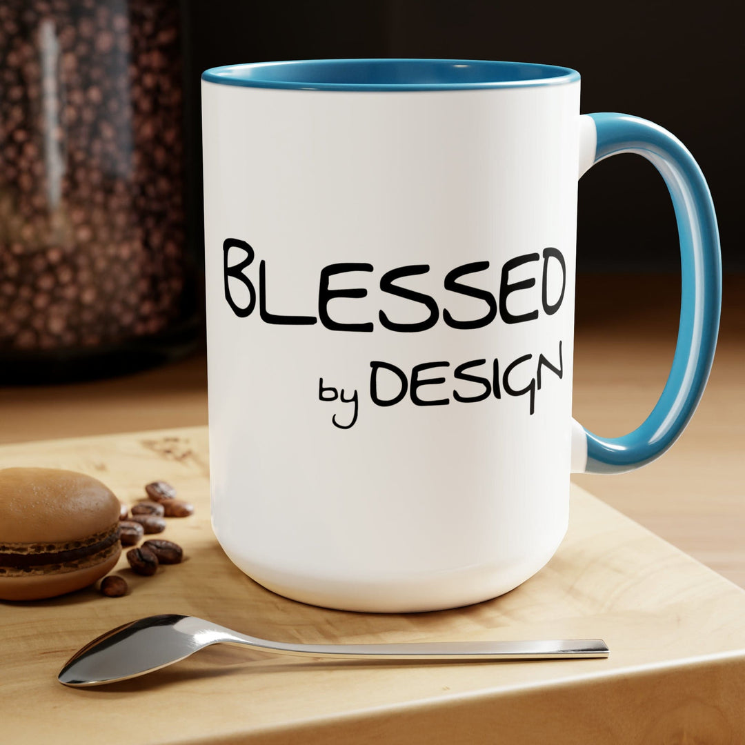 Accent Ceramic Coffee Mug 15oz - Blessed By Design - Inspirational Affirmation