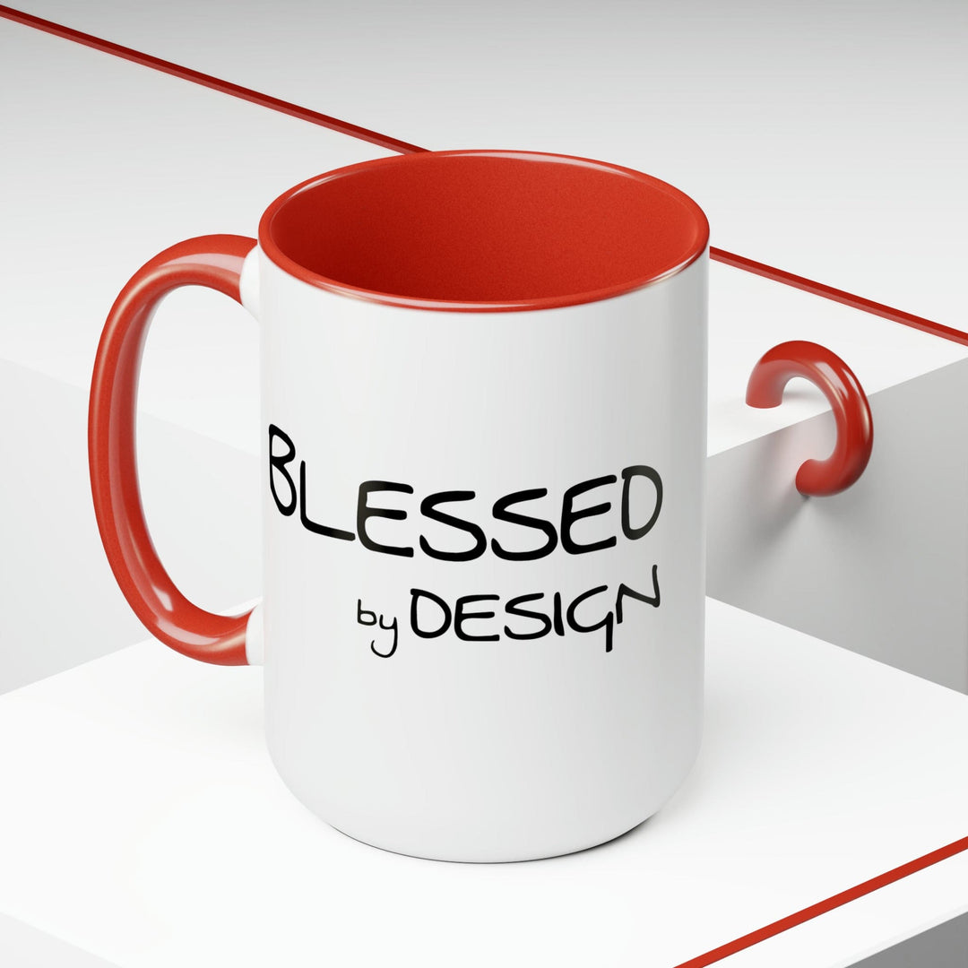 Accent Ceramic Coffee Mug 15oz - Blessed By Design - Inspirational Affirmation