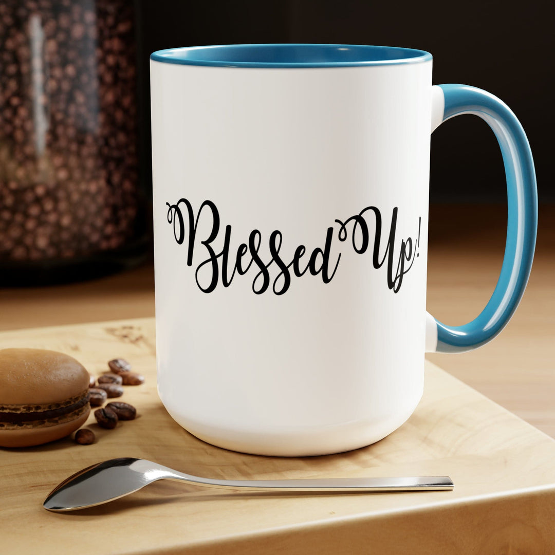 Accent Ceramic Coffee Mug 15oz - Blessed Up Quote Black Illustration