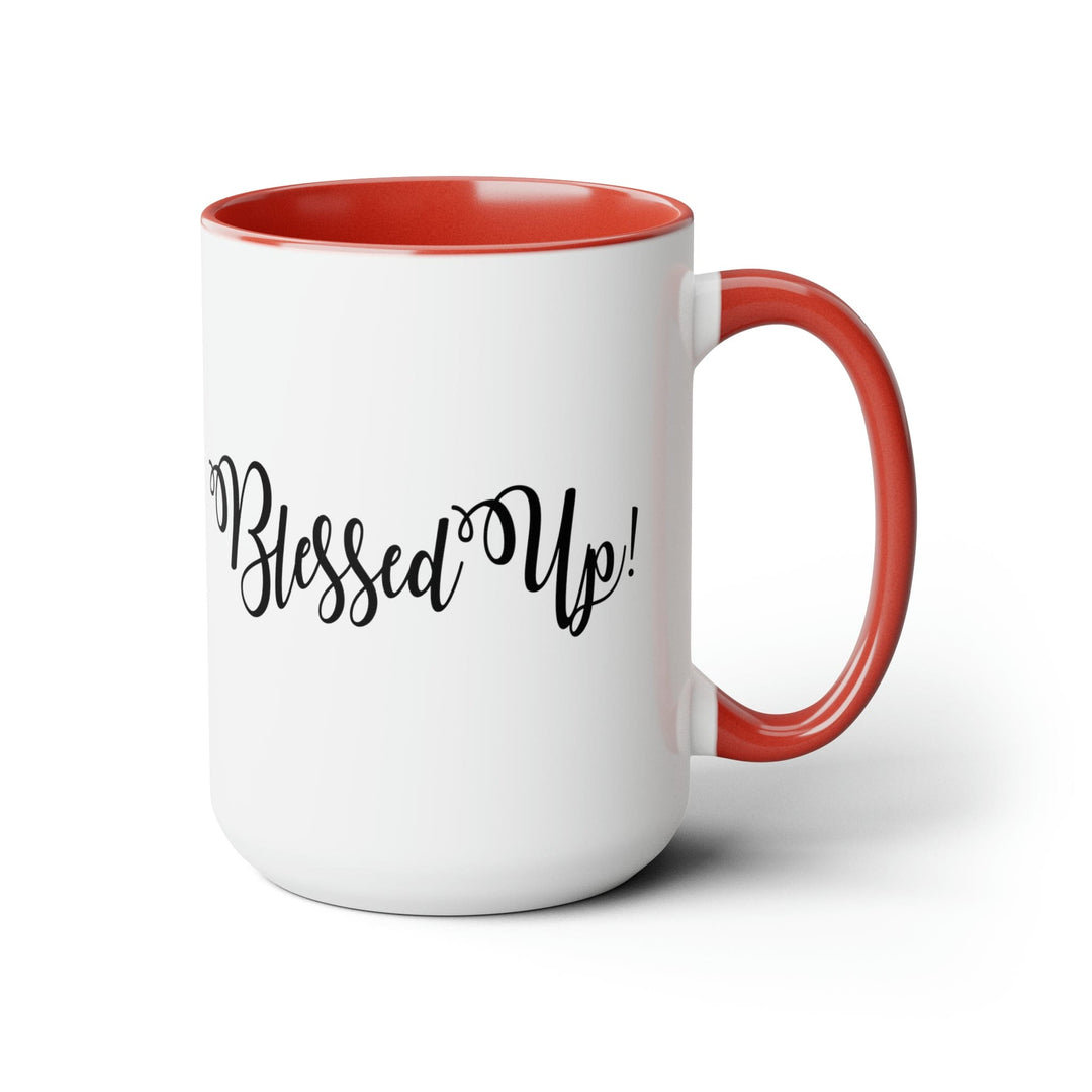 Accent Ceramic Coffee Mug 15oz - Blessed Up Quote Black Illustration