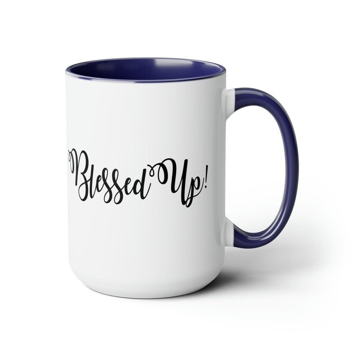 Accent Ceramic Coffee Mug 15oz - Blessed Up Quote Black Illustration