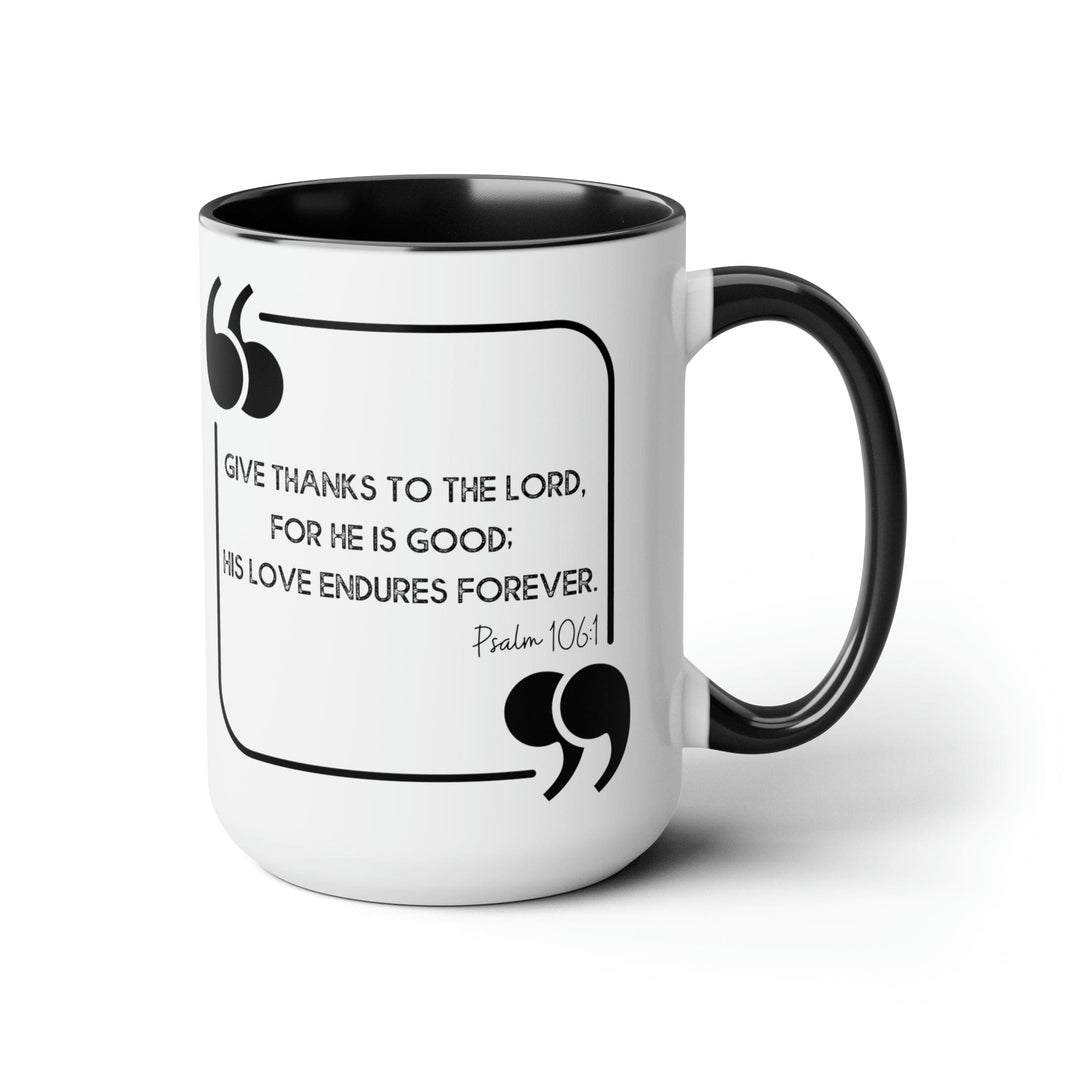 Accent Ceramic Coffee Mug 15oz - Give Thanks to the Lord Black Illustration