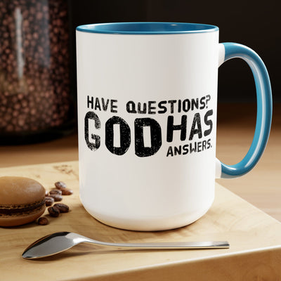 Accent Ceramic Coffee Mug 15oz - Have Questions God Has Answers Black