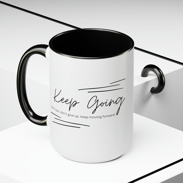 Accent Ceramic Coffee Mug 15oz - Keep Going Don’t Give Up - Inspirational