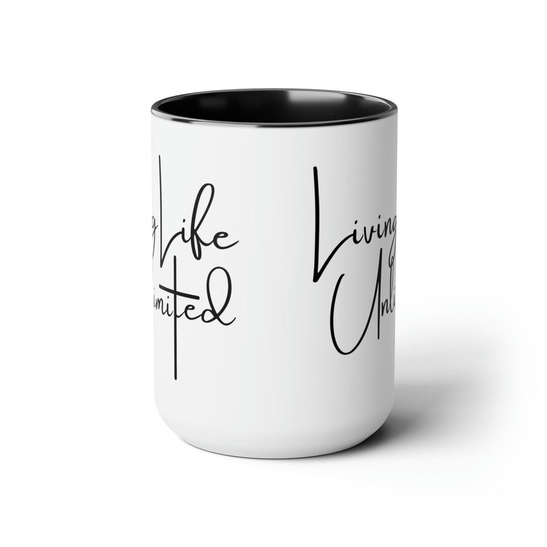 Accent Ceramic Coffee Mug 15oz - Living Life Unlimited - Inspirational