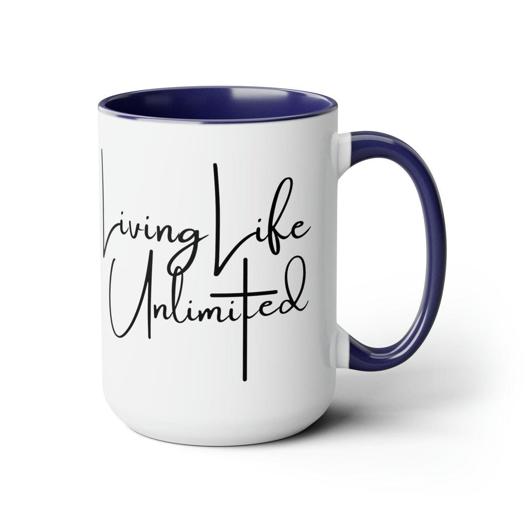 Accent Ceramic Coffee Mug 15oz - Living Life Unlimited - Inspirational