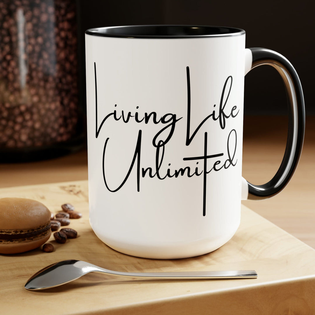 Accent Ceramic Coffee Mug 15oz - Living Life Unlimited - Inspirational