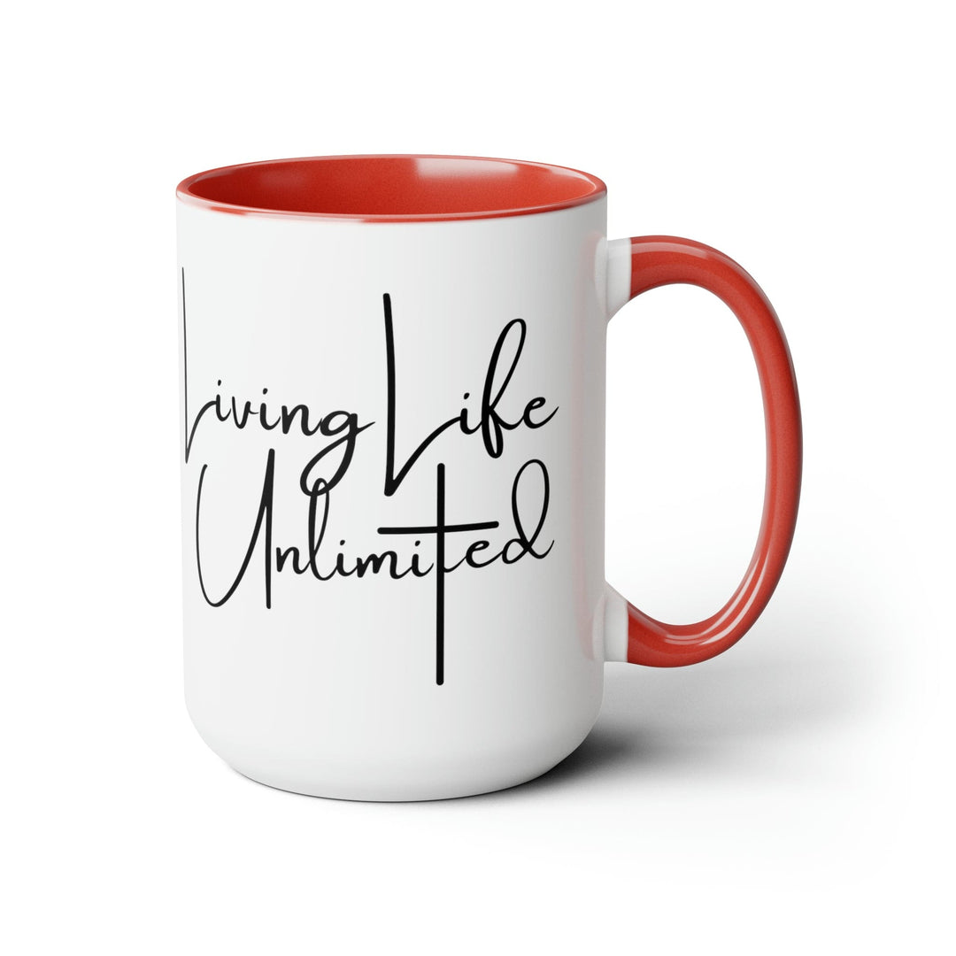 Accent Ceramic Coffee Mug 15oz - Living Life Unlimited - Inspirational