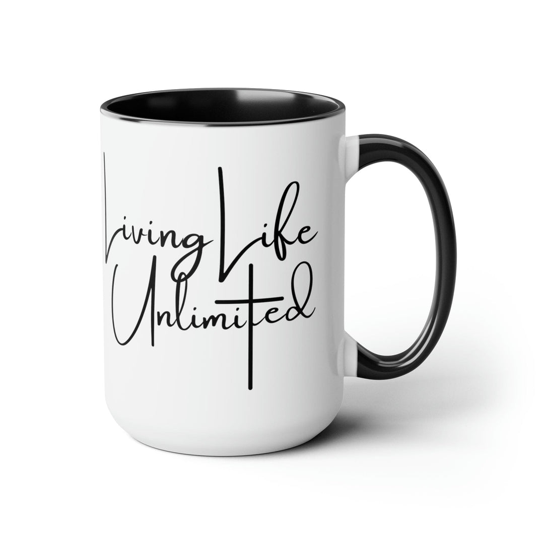 Accent Ceramic Coffee Mug 15oz - Living Life Unlimited - Inspirational