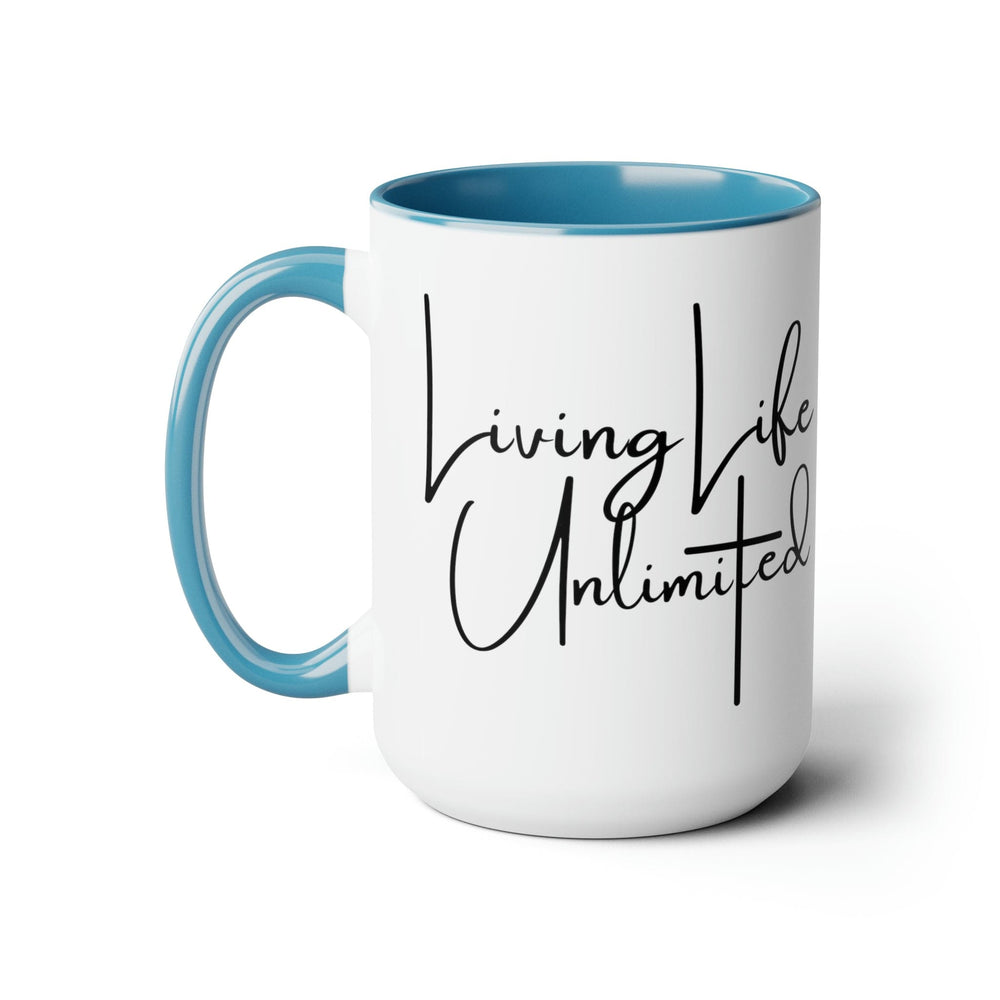 Accent Ceramic Coffee Mug 15oz - Living Life Unlimited - Inspirational