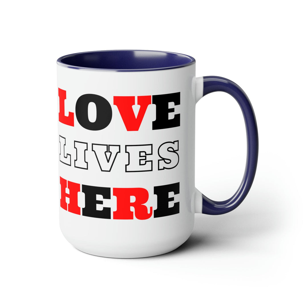 Accent Ceramic Coffee Mug 15oz - Love Lives Here Christian Red Black