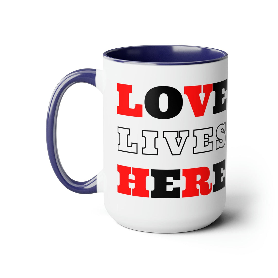 Accent Ceramic Coffee Mug 15oz - Love Lives Here Christian Red Black