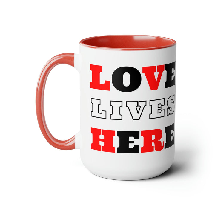 Accent Ceramic Coffee Mug 15oz - Love Lives Here Christian Red Black