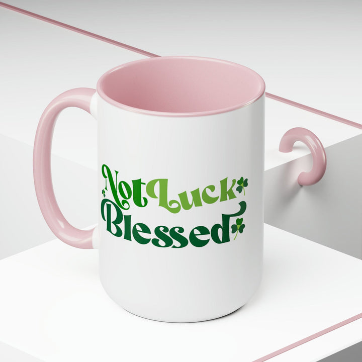 Accent Ceramic Coffee Mug 15oz - not Luck Blessed - Decorative | Ceramic Mugs