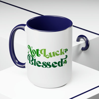 Accent Ceramic Coffee Mug 15oz - Not Luck Blessed - Decorative | Ceramic Mugs |