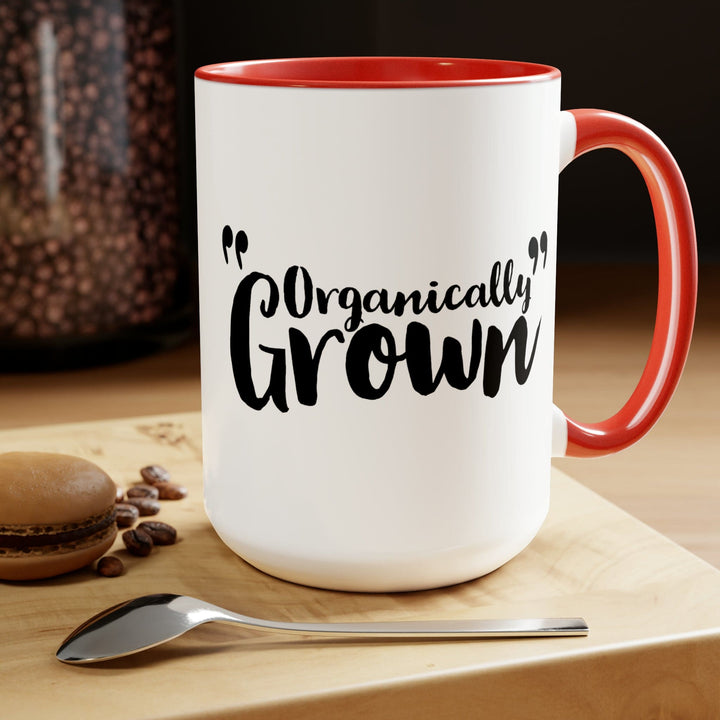 Accent Ceramic Coffee Mug 15oz - Organically Grown - Affirmation Inspiration